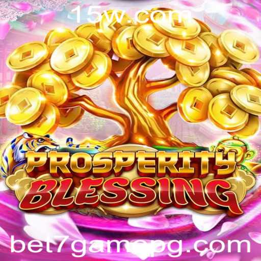Descubra ProsperityBlessing: O Novo Fenômeno de Jogo da bet7game